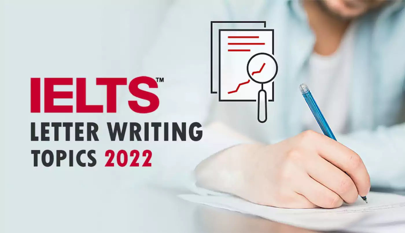 IELTS Letter Writing Topics 2022